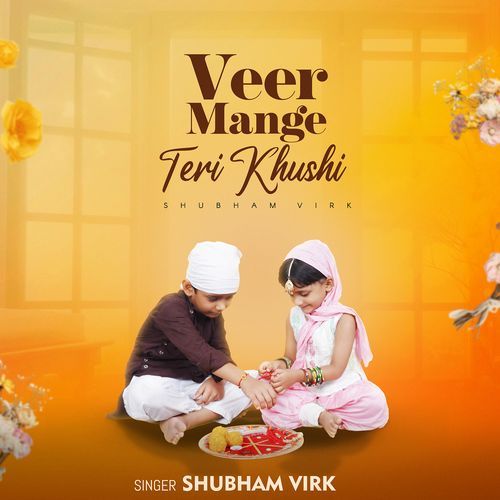 Veer Mange Teri Khushi
