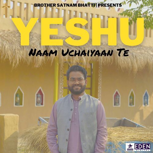 Yeshu Naam Uchaiyaan Te