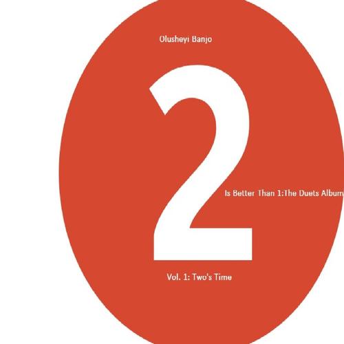 2 Is Better Than 1:The Duets Album Vol.1:Two's Time