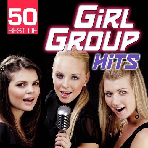 50 Best of Girl Group Hits