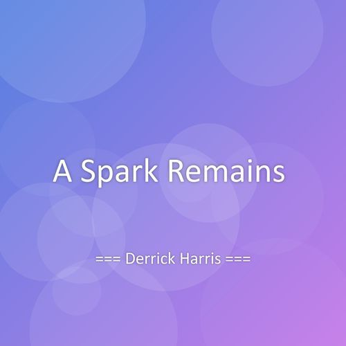 A Spark Remains