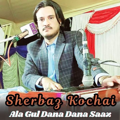 Ala Gul Dana Dana Saaz