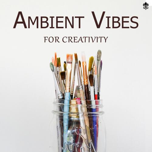 Ambient Vibes For Creativity