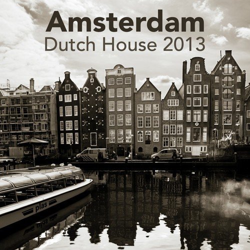 Amsterdam Dutch House 2013