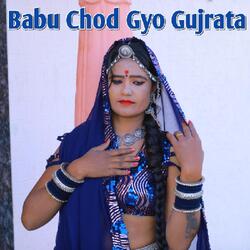 Babu Chod Gyo Gujrata-EzwhYwF2T1k