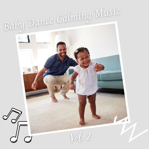 Baby Dance Calming Music Vol. 2