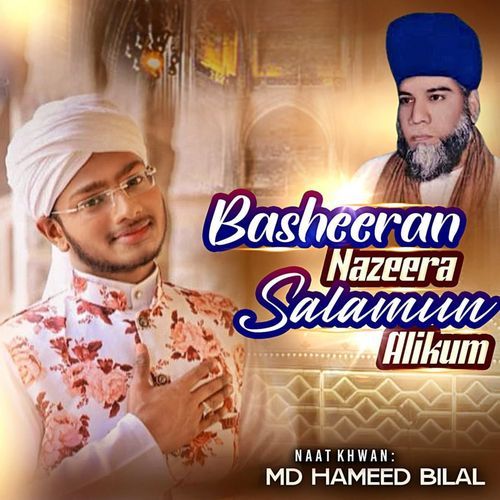 Basheeran Nazeera Salamun Alikum