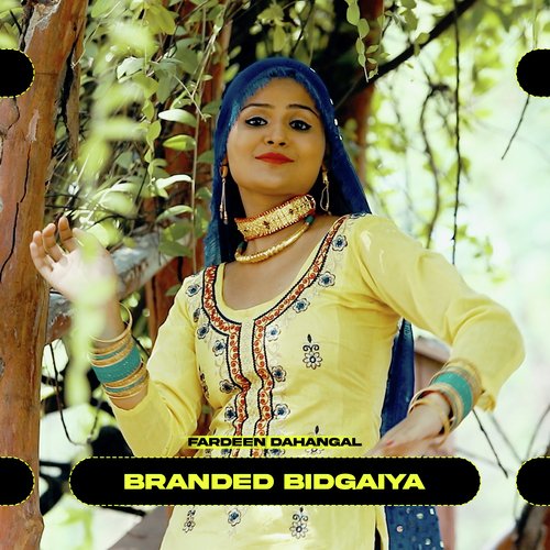 Branded Bidgaiya