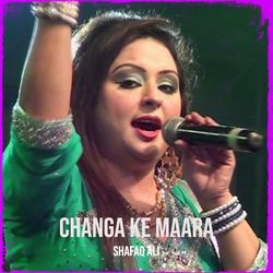 Changa Ke Maara