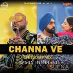 Channa Ve - Chillout Mix