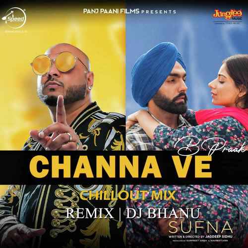 Channa Ve - Chillout Mix By Dj Bhanu