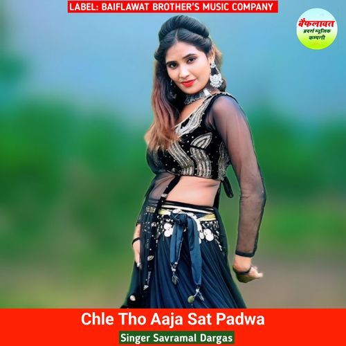 Chle Tho Aaja Sat Padwa