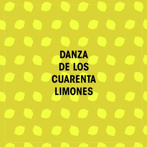 Danza de los Cuarenta Limones