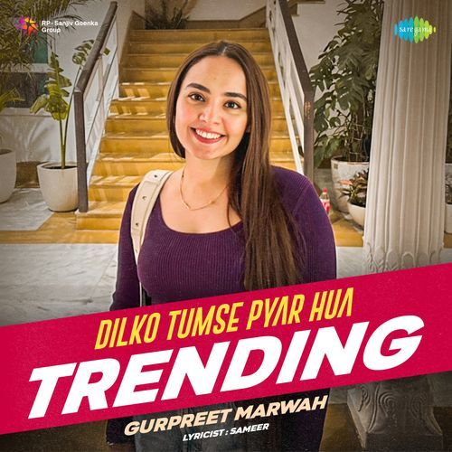 Dilko Tumse Pyar Hua - Trending