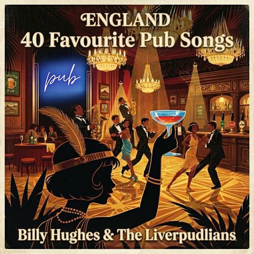 England - 40 Favourite Pub Songs