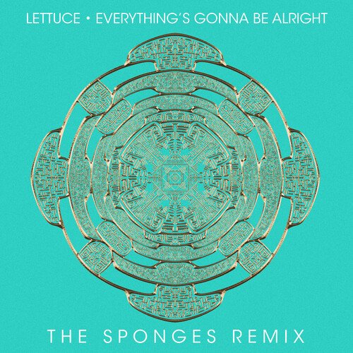 Everything&#039;s Gonna Be Alright (The Sponges Remix)_poster_image