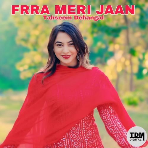 FRRA MERI JAAN