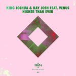 Higher Than Ever (Idol Extended Mix)