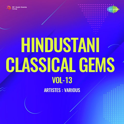 Hindustani Classical Gems Vol-13