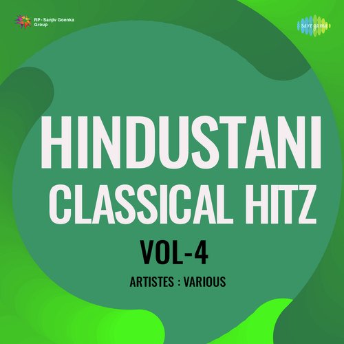 Hindustani Classical Hitz Vol-4