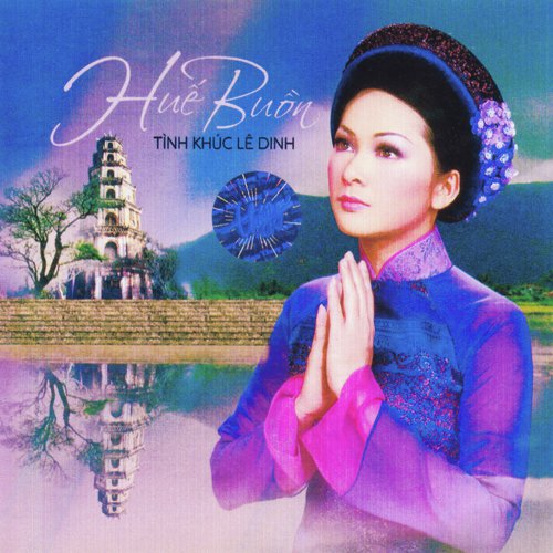 Hue Buon (Tinh Khuc Le Dinh) Songs Download - Free Online Songs @ JioSaavn