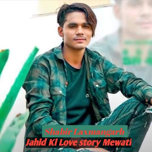 Jahid Ki Love story Mewati