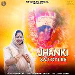 Jhanki Saj Gyi Re