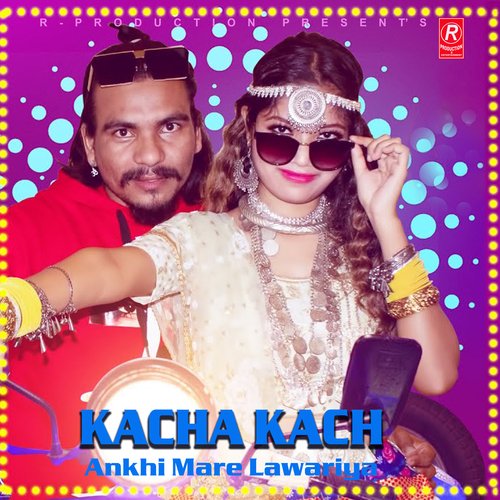 Kacha Kach Ankhi Mare Lawariya_poster_image