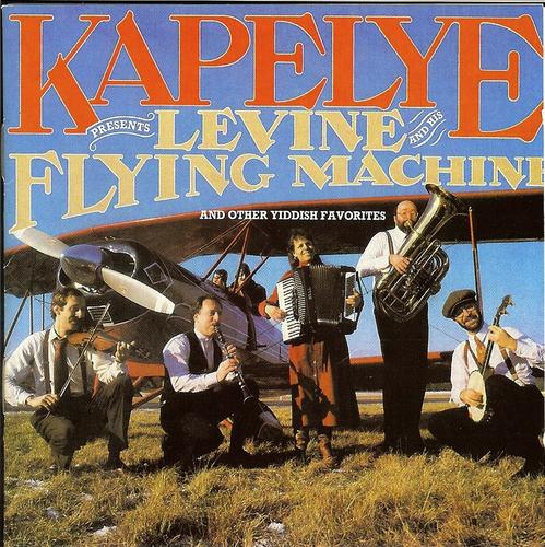 Kapelye Presents Levine And His Flying Machine