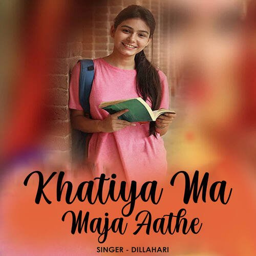 Khatiya Ma Maja Aathe