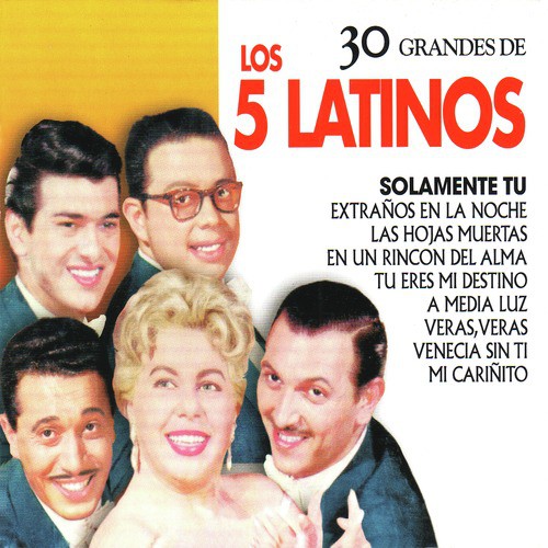 Los 5 Latinos: 30 Hits