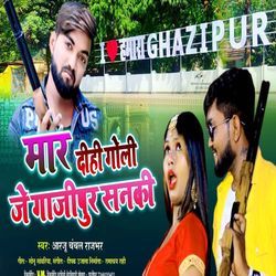 Maar Dihi Goli Je Ghazipur Sanki-Pg8KVEAdfHw