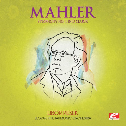 Mahler: Symphony No. 1 in D Major (Digitally Remastered)