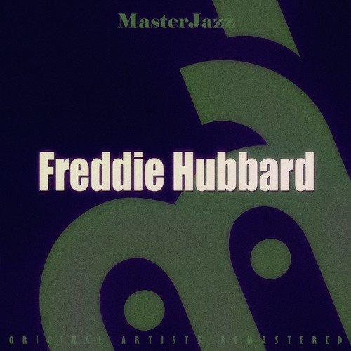 Masterjazz: Freddie Hubbard