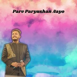 Parva Paryushan Aayo-FgA7QwNGYl8