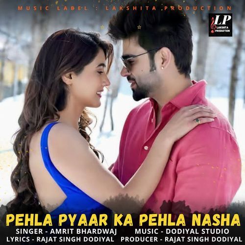 Pehla Pyaar Ka Pehla Nasha