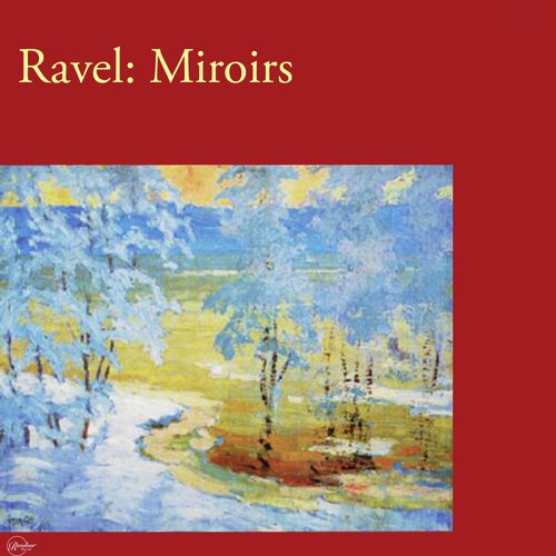 Ravel: Miroirs_poster_image