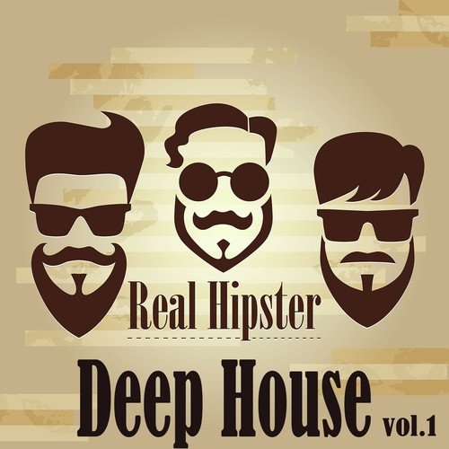 Real Hipster Deep House, Vol.1
