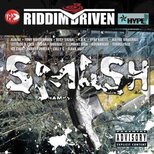 Riddim Driven: Smash