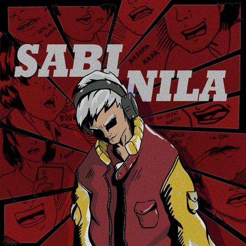 Sabi Nila (feat. Honcho &amp; Gloc 9)_poster_image