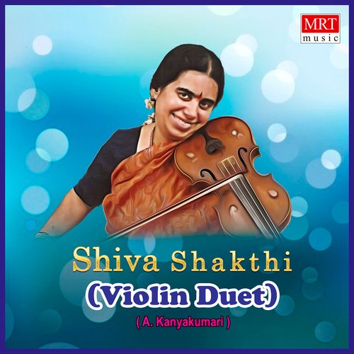 Shiva Shakthi (Violin Duet)