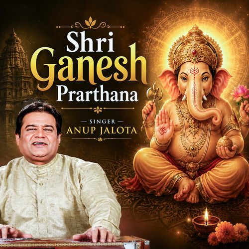 Shri Ganesh Prarthana - Ganesh Ji Song - Anup Jalota