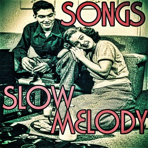 Songs Slow Melody