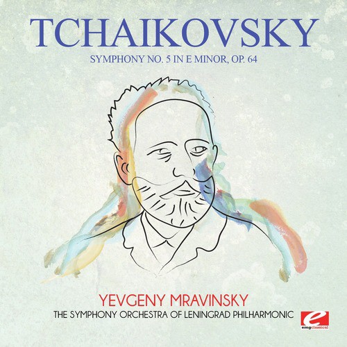 Tchaikovsky: Symphony No. 5 in E Minor, Op. 64 (Digitally Remastered)