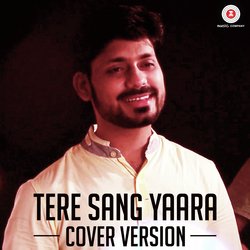 Tere Sang Yaara - Cover Version-GVgYRjlRBQE