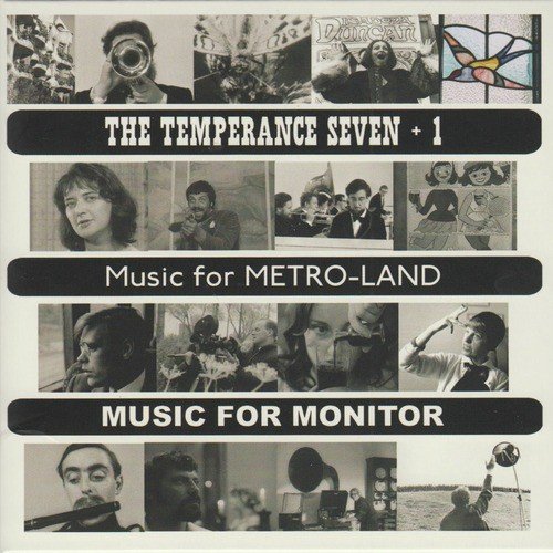 The Temperance Seven + 1 Music for Metro-Land / Music for Monitor - The Temperance Seven