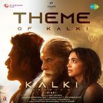 Theme Of Kalki (From &quot;Kalki 2898 AD&quot;) (Hindi)