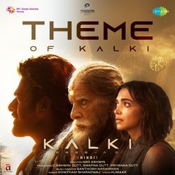 Theme Of Kalki (From &quot;Kalki 2898 AD&quot;) (Hindi)-MzE,WkF3XAc