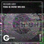 This Is How We Do (Original Mix)