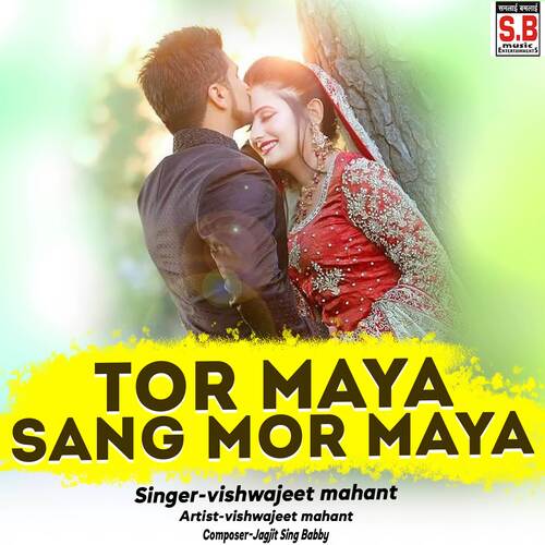Tor Maya Sang Mor Maya